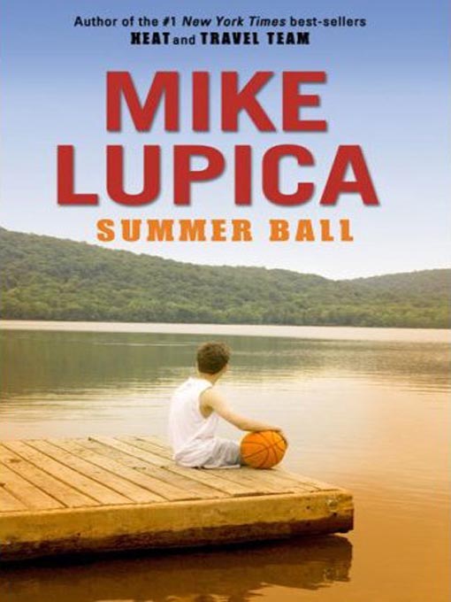 Title details for Summer Ball by Mike Lupica - Available